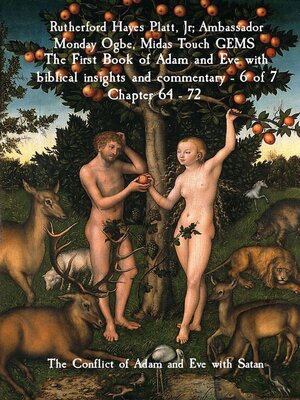 cover image of The First Book of Adam and Eve with biblical insights and commentary--6 of 7 Chapter 64--72